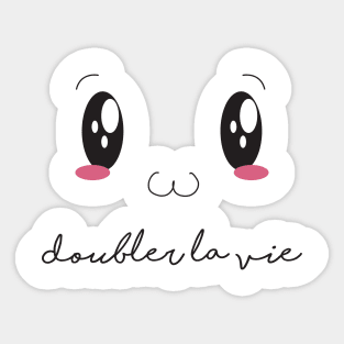 "Croquer la vie" collection | doubler la vie Sticker